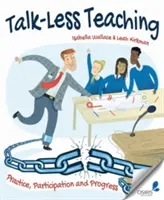 Insegnare senza parlare: pratica, partecipazione e progressi - Talk-Less Teaching: Practice, Participation and Progress