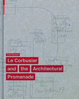 Corbusier e la passeggiata architettonica - Corbusier and the Architectural Promenade