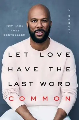 L'ultima parola all'amore: Un libro di memorie - Let Love Have the Last Word: A Memoir