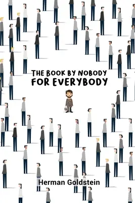 Il libro di nessuno per tutti - The Book by Nobody for Everybody