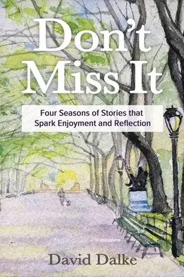 Da non perdere: quattro stagioni di storie che stimolano il divertimento e la riflessione - Don't Miss It: Four Seasons of Stories that Spark Enjoyment and Reflection