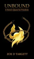 Unbound: La ricerca della libertà di una sirena - Unbound: A Siren's Quest for Freedom