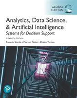 Analisi, scienza dei dati e intelligenza artificiale: Sistemi di supporto alle decisioni, edizione globale - Analytics, Data Science, & Artificial Intelligence: Systems for Decision Support, Global Edition