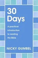30 giorni - Un'introduzione pratica alla lettura della Bibbia - 30 Days - A practical introduction to reading the Bible