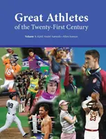 Grandi atleti del XXI secolo: L'acquisto a stampa include l'accesso online gratuito - Great Athletes of the Twenty-First Century: Print Purchase Includes Free Online Access