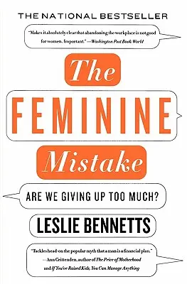 L'errore femminile: Stiamo rinunciando troppo? - The Feminine Mistake: Are We Giving Up Too Much?