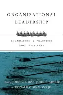 Leadership organizzativa: Fondamenti e pratiche per i cristiani - Organizational Leadership: Foundations & Practices for Christians