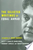 Scritti scelti di Eqbal Ahmad - The Selected Writings of Eqbal Ahmad