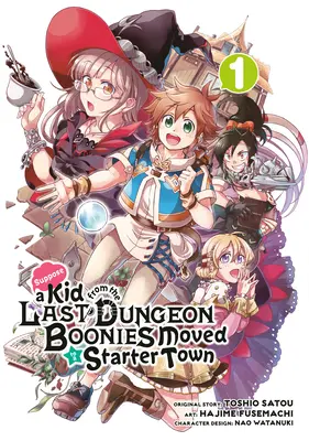 Supponiamo che un ragazzo dell'ultimo Dungeon Boonies si sia trasferito in una città di avviamento (Manga) 01 - Suppose a Kid from the Last Dungeon Boonies Moved to a Starter Town (Manga) 01