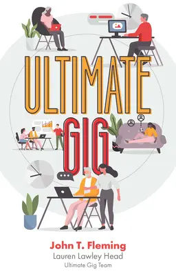 Il lavoro definitivo: Flessibilità, libertà, ricompense - Ultimate Gig: Flexibility, Freedom, Rewards