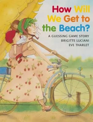 Come arriviamo alla spiaggia? - How Will We Get to the Beach?