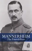 Mannerheim: gli anni finlandesi - Mannerheim: The Finnish Years