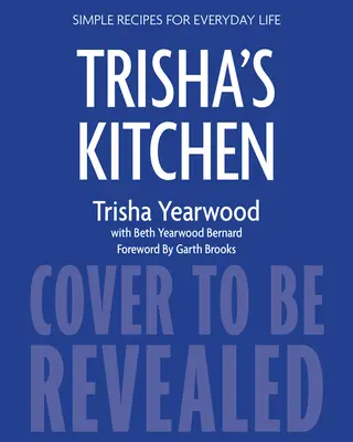 La cucina di Trisha: Facile cibo di conforto per amici e familiari - Trisha's Kitchen: Easy Comfort Food for Friends and Family