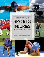 Infortuni sportivi: Una guida di auto-aiuto - Sports Injuries: A Self-Help Guide