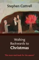 Camminare a ritroso verso il Natale - Walking Backwards to Christmas