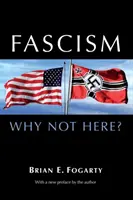 Fascismo: Perché non qui? - Fascism: Why Not Here?