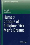 La critica di Hume alla religione: “I sogni dei malati”. - Hume's Critique of Religion: 'Sick Men's Dreams'