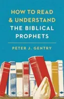 Come leggere e comprendere i profeti biblici - How to Read and Understand the Biblical Prophets