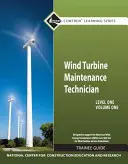 Guida per apprendisti alla manutenzione di turbine eoliche di livello 1, volume 1 - Wind Turbine Maintenance Level 1 Volume 1 Trainee Guide