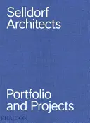 Architetti Selldorf: Portafoglio e progetti - Selldorf Architects: Portfolio and Projects