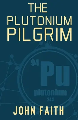 Il pellegrino al plutonio - The Plutonium Pilgrim