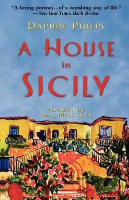 Una casa in Sicilia - A House in Sicily