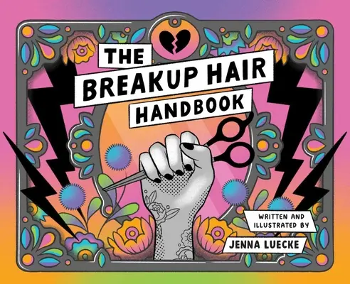 Il manuale dei capelli che si rompono - The Breakup Hair Handbook