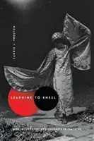 Imparare a inginocchiarsi: Noh, modernismo e viaggi nell'insegnamento - Learning to Kneel: Noh, Modernism, and Journeys in Teaching