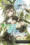 Sword Art Online 6 (romanzo leggero): Proiettile fantasma - Sword Art Online 6 (Light Novel): Phantom Bullet