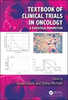 Libro di testo sugli studi clinici in oncologia: Una prospettiva statistica - Textbook of Clinical Trials in Oncology: A Statistical Perspective