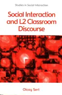 Interazione sociale e discorso in classe L2 - Social Interaction and L2 Classroom Discourse