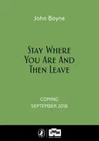 Rimani dove sei e poi vattene - Edizione anniversario del Museo Imperiale della Guerra - Stay Where You Are And Then Leave - Imperial War Museum Anniversary Edition