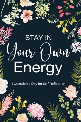 Rimani nella tua energia - Stay in Your Own Energy