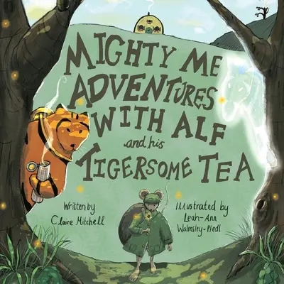 Le avventure di Mighty Me con Alf e il suo tè tigrato - Mighty Me Adventures with Alf and his Tigersome Tea