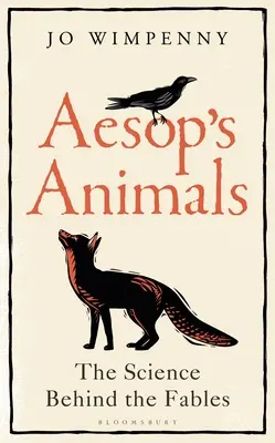 Gli animali di Esopo: La scienza dietro le favole - Aesop's Animals: The Science Behind the Fables
