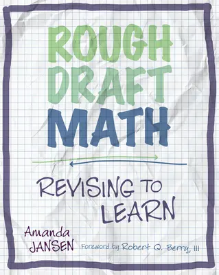 Matematica di base: Matematica in bozza: Rivedere per imparare - Rough Draft Math: Rough Draft Math: Revising to Learn