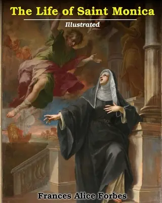 Vita di Santa Monica - Life of Saint Monica