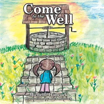 Vieni al pozzo - Come to the Well