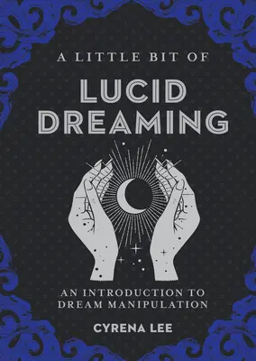 Un po' di sogno lucido, 27: introduzione alla manipolazione dei sogni - A Little Bit of Lucid Dreaming, 27: An Introduction to Dream Manipulation