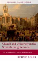 Chiesa e università nell'Illuminismo scozzese: I letterati moderati di Edimburgo - Church and University in the Scottish Enlightenment: The Moderate Literati of Edinburgh
