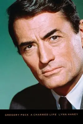 Gregory Peck: Una vita affascinante - Gregory Peck: A Charmed Life