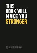 Questo libro vi renderà più forti - This Book Will Make You Stronger