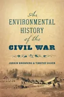Storia ambientale della guerra civile - An Environmental History of the Civil War