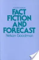 Fatti, finzioni e previsioni: Quarta edizione - Fact, Fiction, and Forecast: Fourth Edition