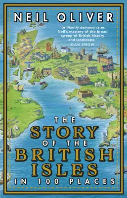 La storia delle isole britanniche in 100 luoghi - The Story of the British Isles in 100 Places