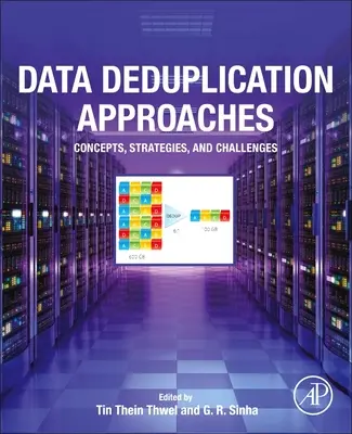 Approcci alla deduplicazione dei dati: Concetti, strategie e sfide - Data Deduplication Approaches: Concepts, Strategies, and Challenges
