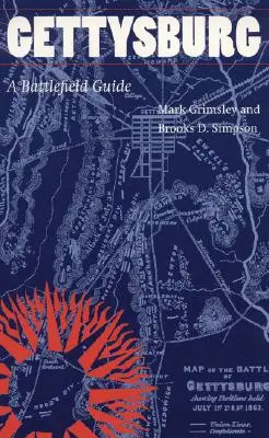 Gettysburg: Guida al campo di battaglia - Gettysburg: A Battlefield Guide