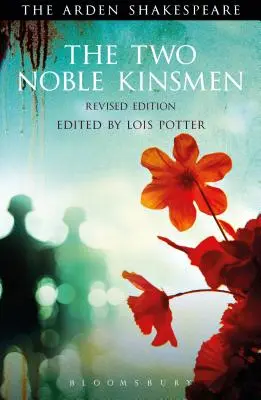 I due nobili cavalieri, edizione riveduta - The Two Noble Kinsmen, Revised Edition