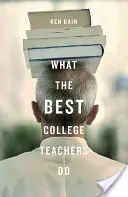 Cosa fanno i migliori insegnanti universitari - What the Best College Teachers Do