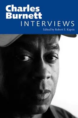 Charles Burnett: Interviste - Charles Burnett: Interviews